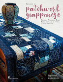 Copertina  Tecniche di patchwork giapponese : [sashiko, atarashii, boro-boro, origami di stoffa e tanti progetti]