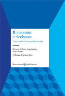 Copertina  Risparmio e ricchezza : come cambia la finanza delle famiglie