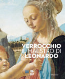 Copertina  Verrocchio : il maestro di Leonardo