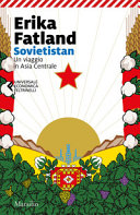 Copertina  Sovietistan : un viaggio in Asia centrale