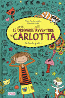 Copertina  Le (stra)ordinarie (dis)avventure di Carlotta : Roba da gatti