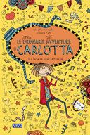 Copertina  Le (stra)ordinarie (dis)avventure di Carlotta : la biscia che striscia