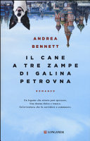 Copertina  Il cane a tre zampe di Galina Petrovna : romanzo