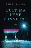 Copertina  L'ultima neve d'inverno : romanzo