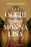 Copertina  Gli occhi di Monna Lisa : romanzo