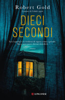 Copertina  Dieci secondi : romanzo