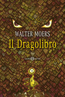 Copertina  Il Dragolibro : da Zamonía, un romanzo di Ildefonso de' Sventramítís