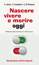 Copertina  Nascere, vivere e morire oggi : tra desiderio, diritti e dignità