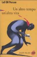 Copertina  Un altro tempo un'altra vita : il romanzo di un crimine