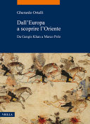 Copertina  Dall'Europa a scoprire l'Oriente : da Gengis Khan a Marco Polo