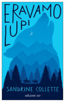 Copertina  Eravamo lupi