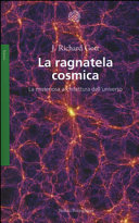 Copertina  La ragnatela cosmica : la misteriosa architettura dell'universo