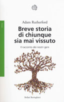 Copertina  Breve storia di chiunque sia mai vissuto : il racconto dei nostri geni