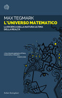 Copertina  L'universo matematico : la ricerca della natura ultima della realtà