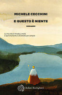 Copertina  E questo è niente : romanzo