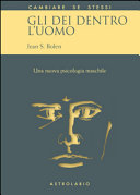 Copertina  Gli dei dentro l'uomo : una nuova psicologia dell'uomo