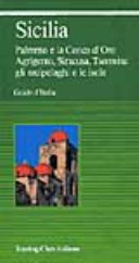 Copertina  Sicilia : Palermo e la Conca d'Oro, Agrigento, Siracusa, Taormina, gli arcipelaghi e le isole