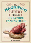 Copertina  Il magnifico libro delle creature fantastiche