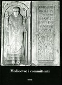 Copertina  Medioevo : i committenti : atti del Convegno internazionale di studi, Parma, 21-26 settembre 2010