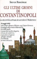 Copertina  Gli ultimi giorni di Costantinipoli