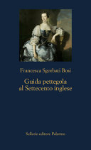 Copertina  Guida pettegola al Settecento inglese