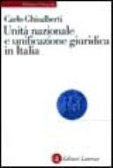 Copertina  Unita' nazionale e unificazione giuridica in Italia : la codificazione del diritto nel Risorgimento