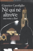 Copertina  Ne' qui ne' altrove : una notte a Bari