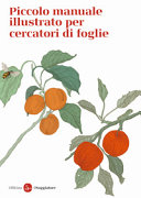 Copertina  Piccolo manuale illustrato per cercatori di foglie