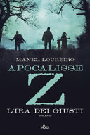 Copertina  Apocalisse Z : l'ira dei giusti : romanzo