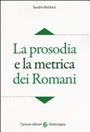 Copertina  La prosodia e la metrica dei Romani