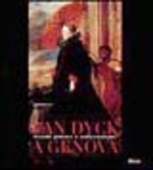 Copertina  Van Dyck a Genova : grande pittura e collezionismo