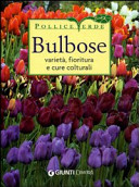 Copertina  Bulbose : varieta, fioritura e cure colturali