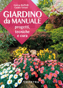 Copertina  Giardino da manuale : progetti, tecniche e cura