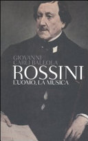 Copertina  Rossini : l'uomo, la musica