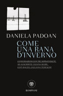 Copertina  Come una rana d'inverno : conversazioni con tre donne sopravvissute ad Auschwitz: Liliana Segre, Goti Bauer, Giuliana Tedeschi