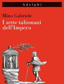 Copertina  I sette talismani dell'Impero