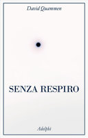 Copertina  Senza respiro : la corsa della scienza per sconfiggere un virus letale