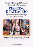 Copertina  Piercing e tatuaggio : manipolazioni del corpo in adolescenza