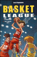 Copertina  Basket league : In trasferta! ; Tutti contro tutti