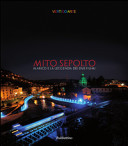 Copertina  Mito sepolto : Alarico e la leggenda dei due fiumi : Museo civico dei Brettii e degli Enotri, complesso monumentale di S. Agostino - Cosenza