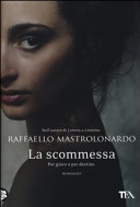 Copertina  La scommessa : per gioco o per destino : romanzo