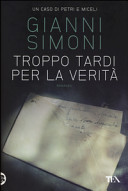 Copertina  Troppo tardi per la verità : romanzo