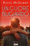 Copertina  Un cuore bugiardo : il coraggio ha le sue regole