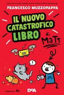 Copertina  Il nuovo catastrofico libro di Matt