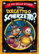 Copertina  Le più belle storie Disney : dolcetto o... scherzetto?