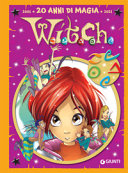 Copertina  W.i.t.c.h. : 20 anni di magia, 2001-2021