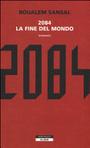 Copertina  2084 : la fine del mondo : [romanzo]