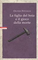 Copertina  La figlia del boia e il gioco della morte