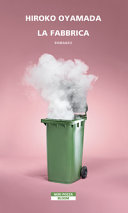 Copertina  La fabbrica : [romanzo]