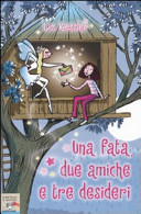 Copertina  Una fata, due amiche e tre desideri